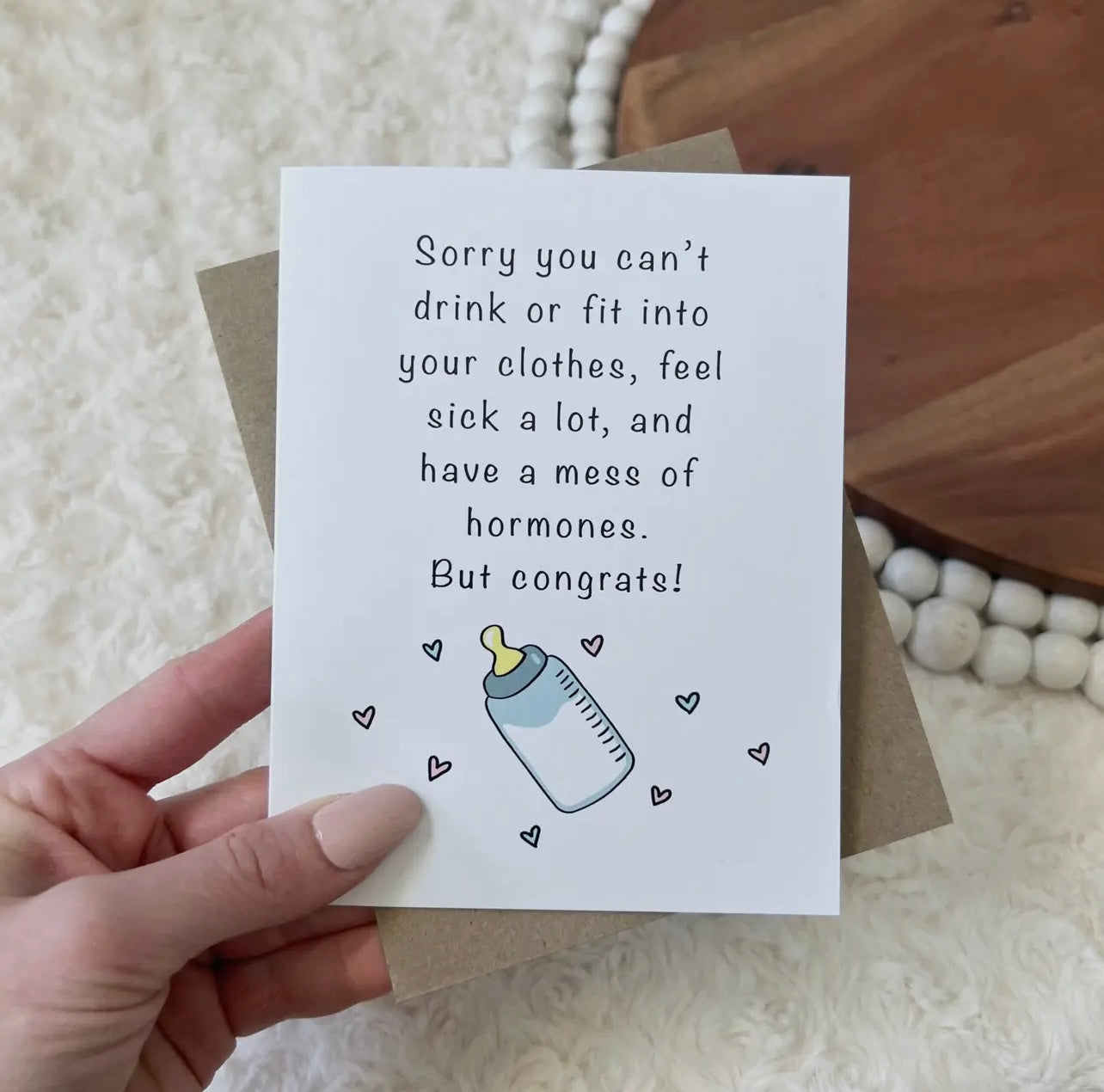 “Sorry You Can’t Drink or Fit Into Your Clothes” Baby Card