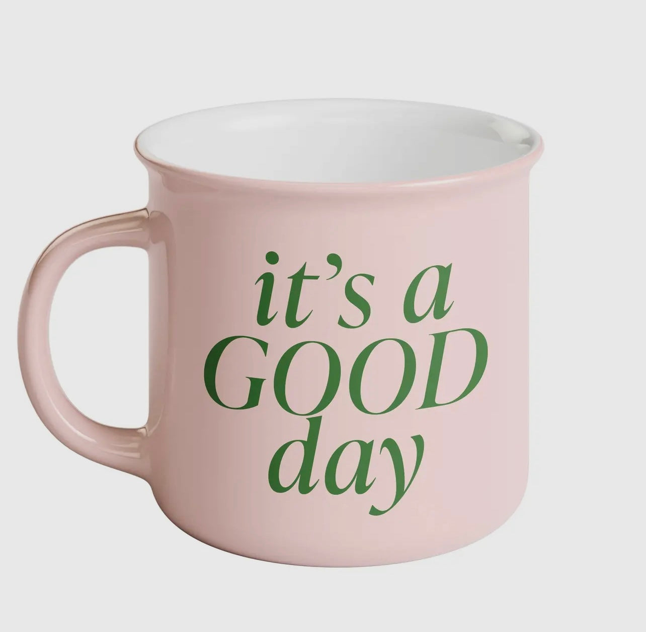 It’s A Good Day Mug