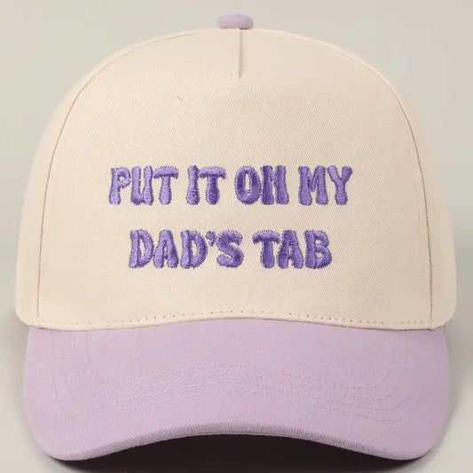 Put It On My Dad's Tab Hat - Lavender
