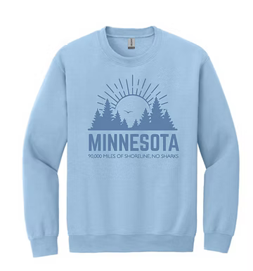 Minnesota - 90,000 Miles of Shoreline Crewneck