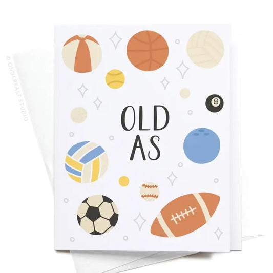 Old As Balls Greeting Card